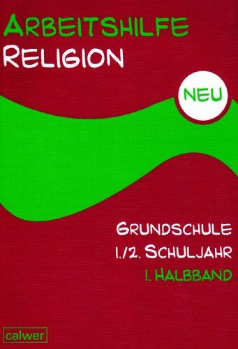 Hartmut Rupp - Arbeitshilfe Religion Grundschule NEU 1./2. Schuljahr: Im Auftrag der Religionspädagogischen Projektentwicklung in Baden und Württemberg (RPE) - Preis vom 13.10.2026 19:28:25 h
