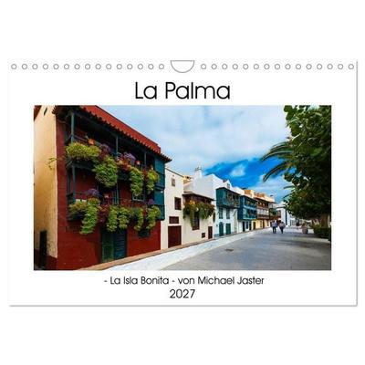 La Palma - La Isla Bonita - von Michael Jaster (Wandkalender 2027 DIN A4 quer), CALVENDO Monatskalender