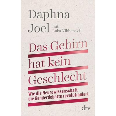 Das Gehirn hat kein Geschlecht, Gebundene Ausgabe von Daphna Joel,Luba Vikhanski, dtv, 978-3-423-28253-6