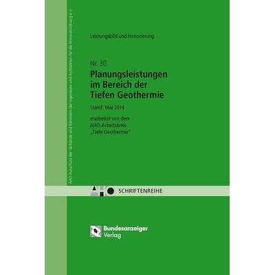 Planungsleistungen im Bereich der Tiefen Geothermie, Paperback von , Reguvis Fachmedien, 978-3-8462-0416-0