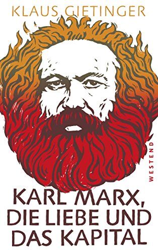 Klaus Gietinger - Karl Marx, die Liebe und das Kapital - Preis vom 13.10.2026 19:28:25 h