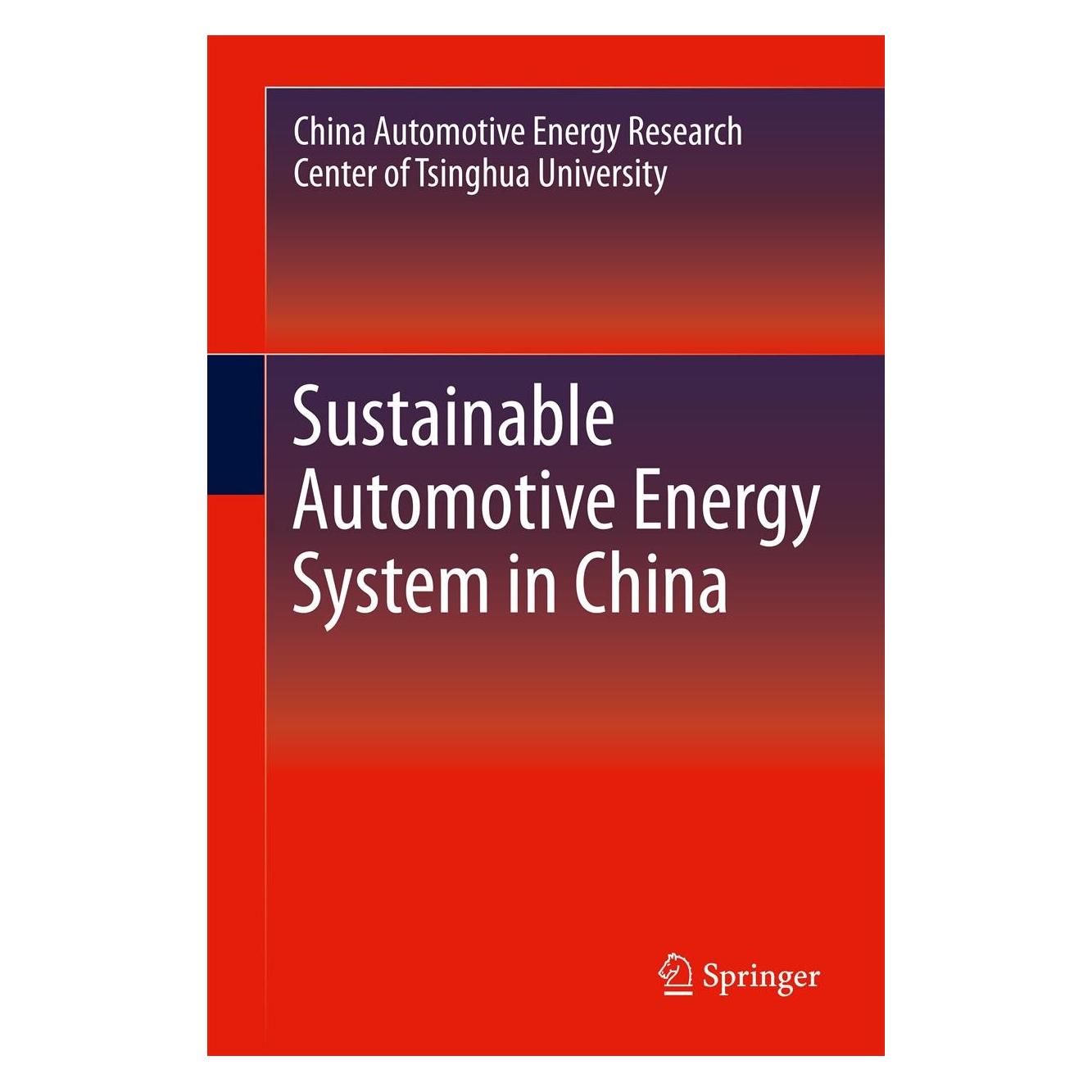 Springer Sustainable Automotive Energy System in China (Englisch, China Automotive Energy Research Center, 2013) (9783642368462)