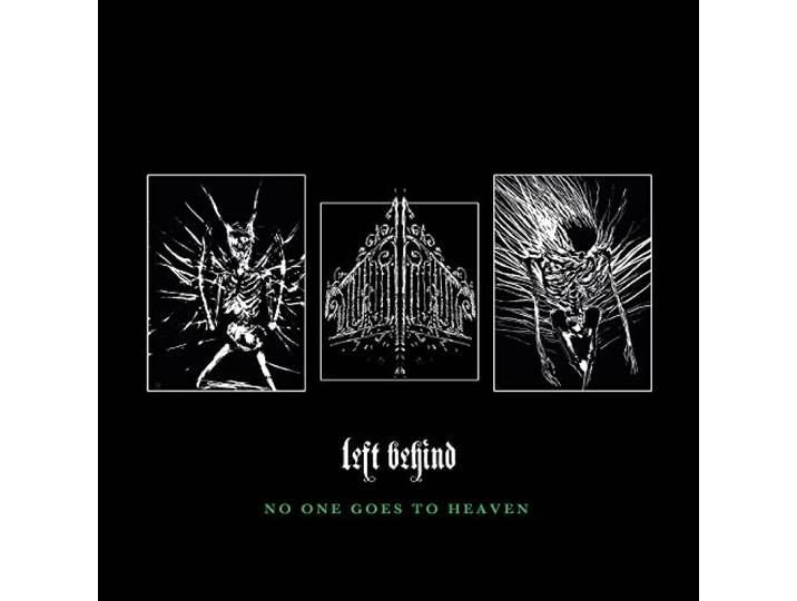 Left Behind - No One Goes To Heaven