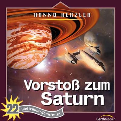 22: Vorstoß zum Saturn - Hanno Herzler, Audio, 4029856548821