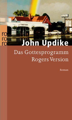 John Updike - Das Gottesprogramm: Rogers Version: Rogers Version. Roman - Preis vom 09.10.2026 07:28:09 h
