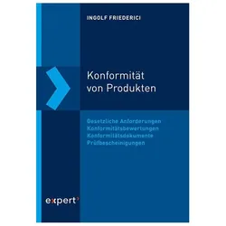 Konformität von Produkten, Fachbücher von Ingolf Friederici