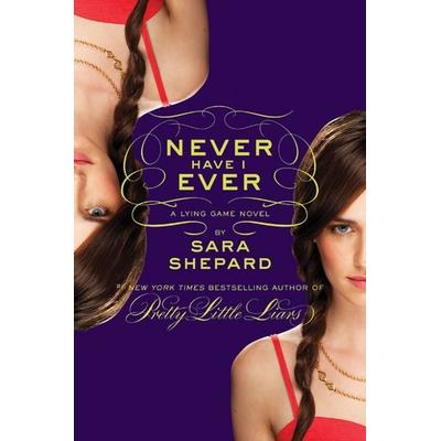 Never Have I Ever, Gebundene Ausgabe von Sara Shepard, HarperCollins