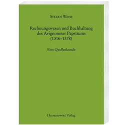 Rechnungswesen und Buchhaltung des Avignoneser Papsttums (1316-1378), Fachbücher von Stefan Weiss