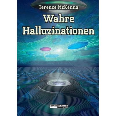 Wahre Halluzinationen, Taschenbuch von Terence McKenna, Nachtschatten Verlag, 978-3-03788-506-2