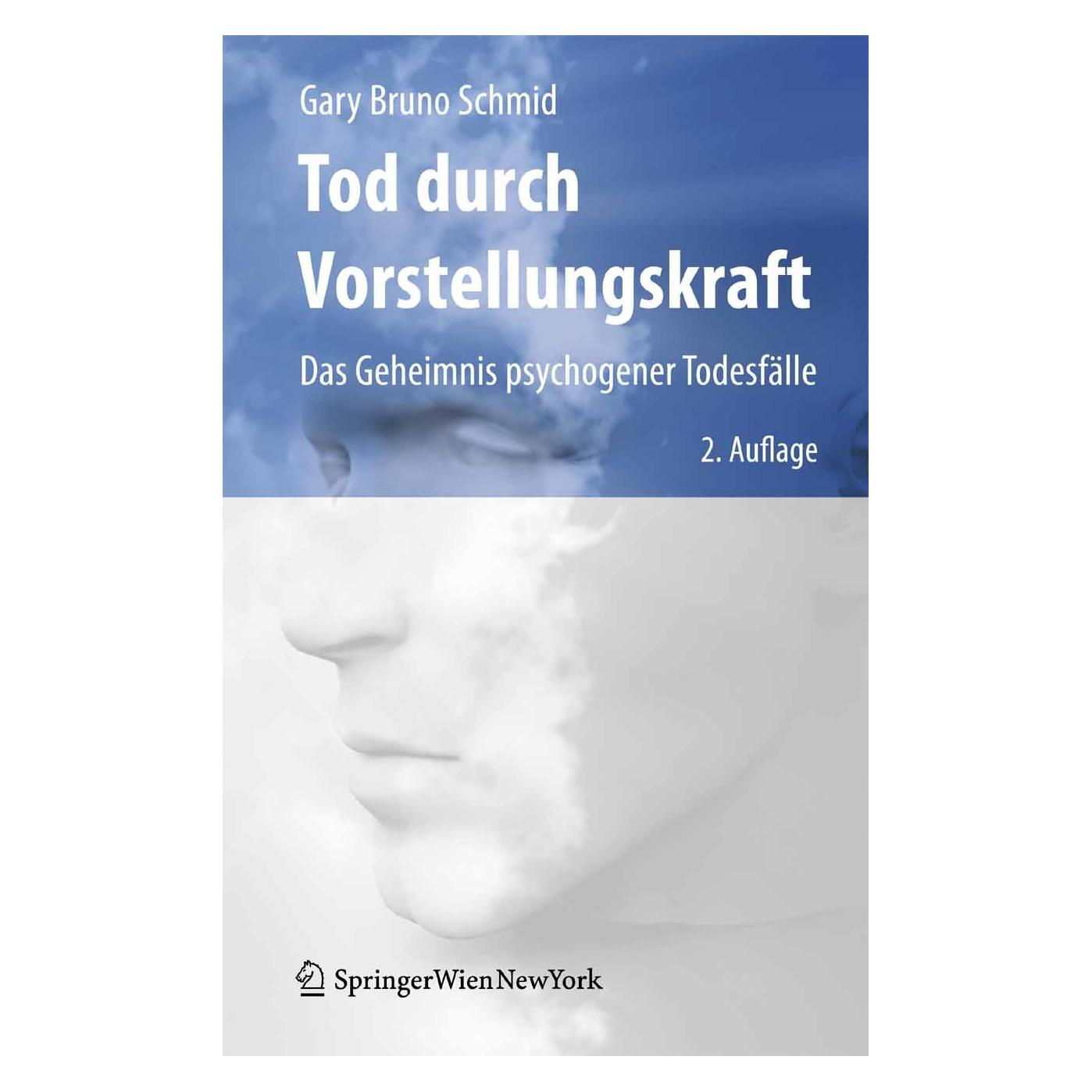 Springer Tod durch Vorstellungskraft (Deutsch, Gary Bruno Schmid, 2009) (9783211898680)
