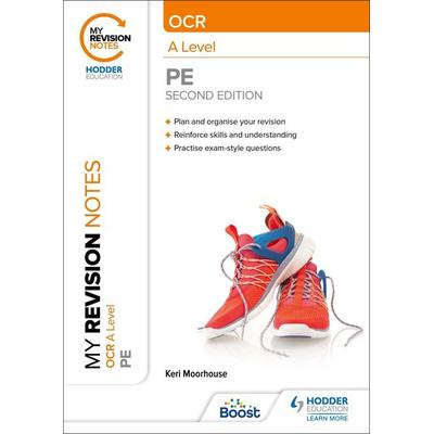 My Revision Notes: OCR A Level PE: Second Edition, Taschenbuch von Keri Moorhouse, Hodder Education, 978-1-398-36060-0