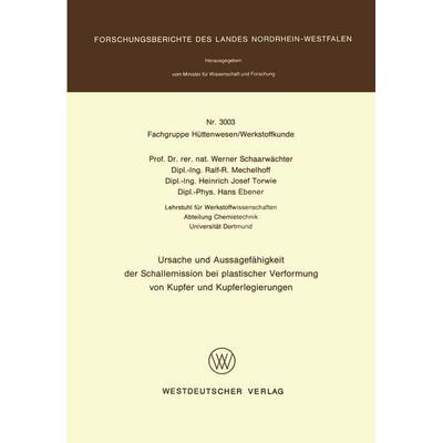Ursache und Aussagefähigkeit der Schallemission bei plastischer Verformung von Kupfer und Kupferlegierungen, Taschenbuch von , VS Verlag für