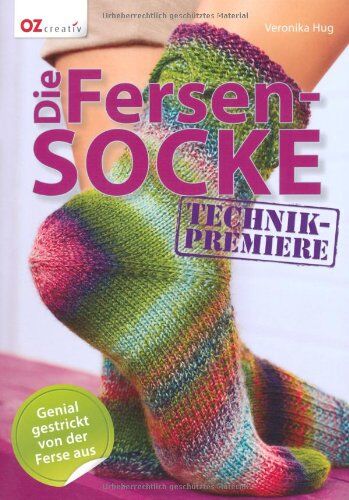 Veronika Hug - Die Fersensocke: Genial gestrickt von der Ferse aus - Preis vom 16.10.2026 11:41:07 h