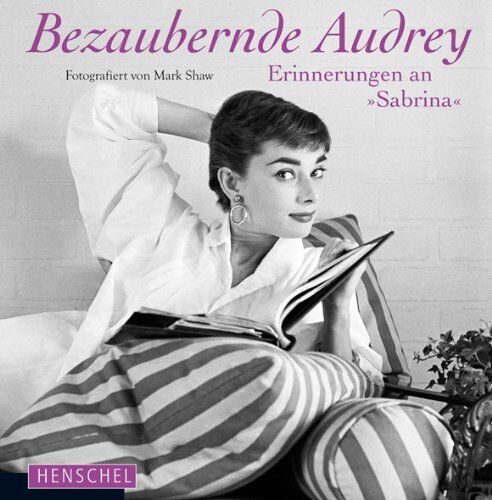 Mark Shaw - Bezaubernde Audrey: Erinnerungen an "Sabrina": Erinnerungen an Sabrina - Preis vom 09.10.2026 07:28:09 h