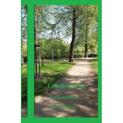 Urlaub mit Floh, Taschenbuch von Rita Renate Schönig, Epubli, 978-3-7485-4604-7