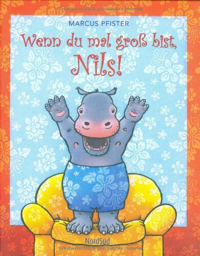 Marcus Pfister - Wenn du mal gross bist, Nils! - Preis vom 01.10.2026 17:08:56 h
