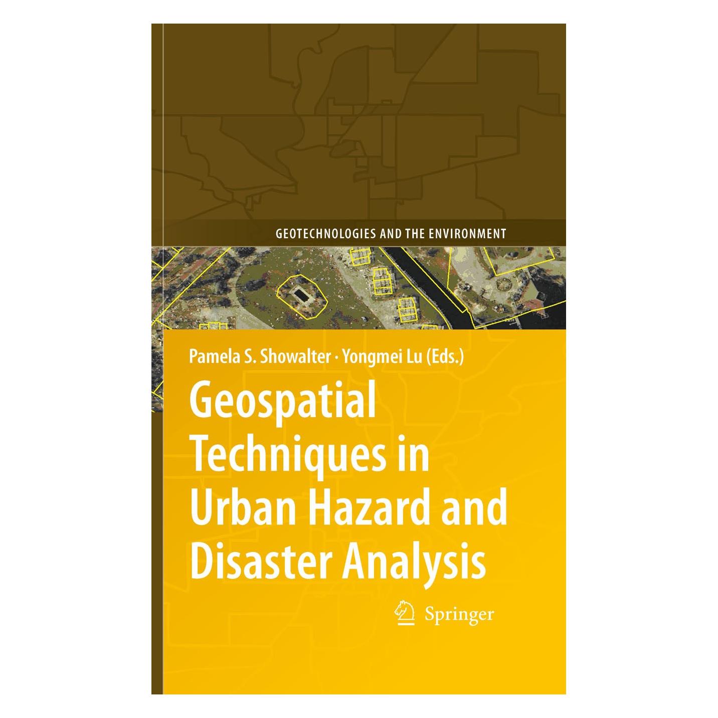 Springer Geospatial Techniques in Urban Hazard and Disaster Analysis (Englisch, Hardcover, Pamela S. Showalter, Yongmei Lu) (9789048122370)