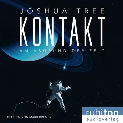 Kontakt: Am Abgrund der Zeit - Joshua Tree, Audio, 9783987151088