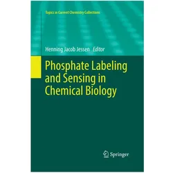 Phosphate Labeling and Sensing in Chemical Biology, Fachbücher