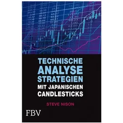 Technische Analysestrategien mit japanischen Candlesticks, Sachbücher von Steve Nison