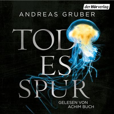 Todesspur - Andreas Gruber, Audio, 9783844552232
