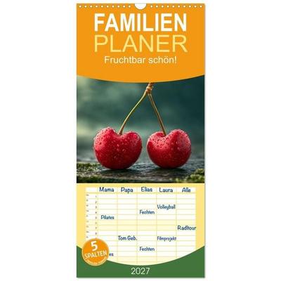 Familienplaner 2027 - Fruchtbar schön! mit 5 Spalten (Wandkalender, 21 x 45 cm) CALVENDO