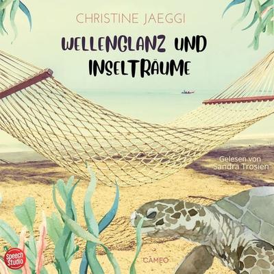 Wellenglanz und Inselträume - Christine Jaeggi, Audio, 9783039681778