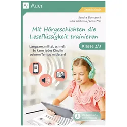 Mit Hörgeschichten die Leseflüssigkeit trainieren, Schulbücher von Sandra Blomann, Anke Zöh, Julia Schlimok