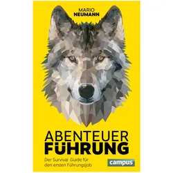 Abenteuer Führung, Ratgeber von Mario Neumann