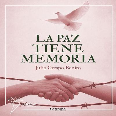 La Paz Tiene Memoria - Julia Crespo Benito, Audio, 9791370299163