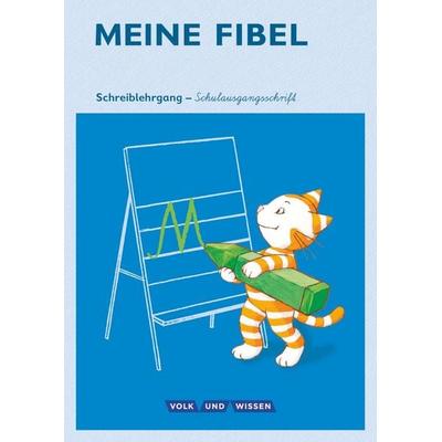Meine Fibel 1. Schuljahr - Schreiblehrgang in Schulausgangsschrift, Taschenbuch von Andrea Knöfler,Liane Lemke, Volk und Wissen Verlag,