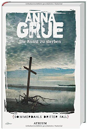 Anna Grue - Die Kunst zu sterben: Sommerdahls dritter Fall - Preis vom 11.10.2026 15:43:13 h