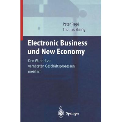 Electronic Business und New Economy, Taschenbuch von P. Page,T. Ehring, Springer Berlin, 978-3-642-63190-0