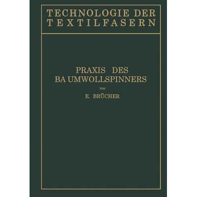Baumwollspinnerei, Taschenbuch von E. Brücher, Springer Berlin, 978-3-642-89037-6
