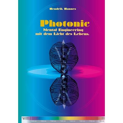 Photonic, Taschenbuch von Hendrik Hannes, BoD – Books on Demand, 978-3-7357-2521-9