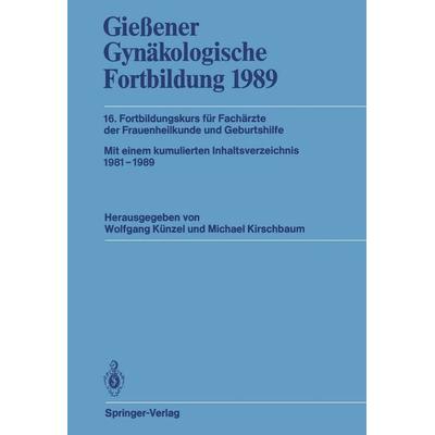 Gießener Gynäkologische Fortbildung 1989, Taschenbuch von , Springer Berlin, 978-3-540-51234-9