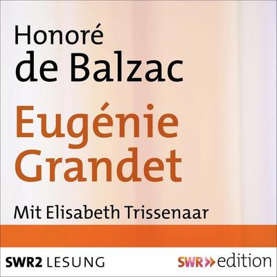 Eugénie Grandet - Honore de Balzac, Audio, 4056198010266