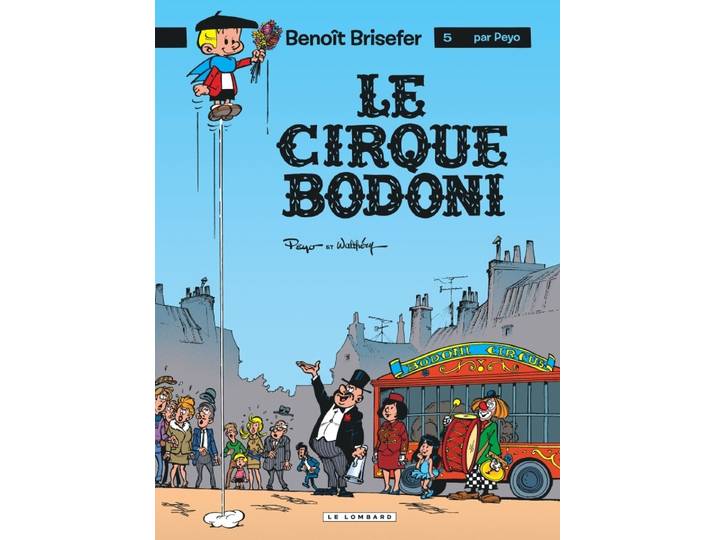 Benoît Brisefer (Lombard) - Tome 5 - Le Cirque Bodoni (BD)
