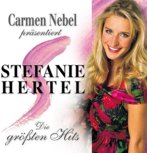 Stefanie Hertel - Carmen Nebel präsentiert Stefanie Hertel - die Größten Hits - Preis vom 10.10.2026 11:48:34 h