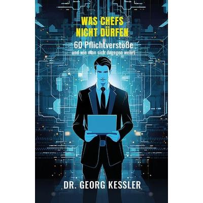 Was Chefs nicht dürfen, Gebundene Ausgabe von Georg Kessler, Nova MD, 978-3-690-28728-9