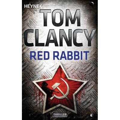 Red Rabbit / Jack Ryan Band 3, Taschenbuch von Tom Clancy, Heyne, 978-3-453-43682-4
