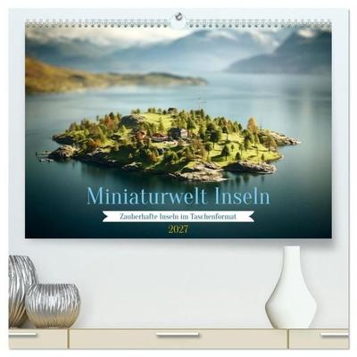 Miniaturwelt Inseln (hochwertiger Premium Wandkalender 2027 DIN A2 quer), Kunstdruck in Hochglanz
