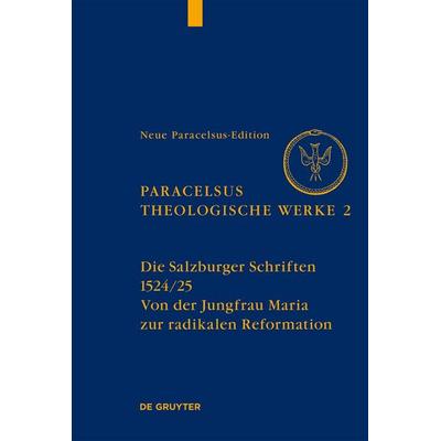 Die Salzburger Schriften (1524/25), Gebundene Ausgabe von , De Gruyter, 978-3-11-168181-8