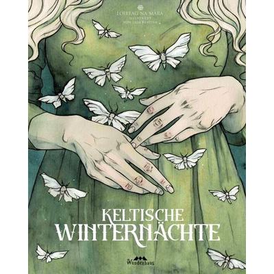 Keltische Winternächte, Gebundene Ausgabe von Loireag na Mara,Marianna Korsh, Wunderhaus Verlag, 978-3-96372-043-7