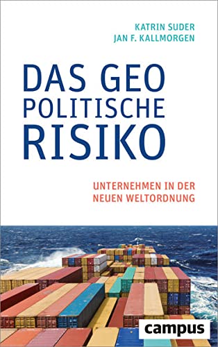 Katrin Suder - Das geopolitische Risiko: Unternehmen in der neuen Weltordnung - Preis vom 19.10.2026 19:33:35 h