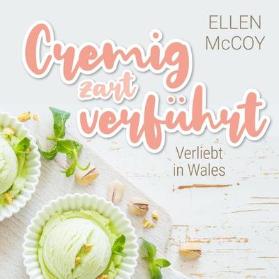 Cremig zart verführt - Ellen McCoy, Audio, 4260158977401