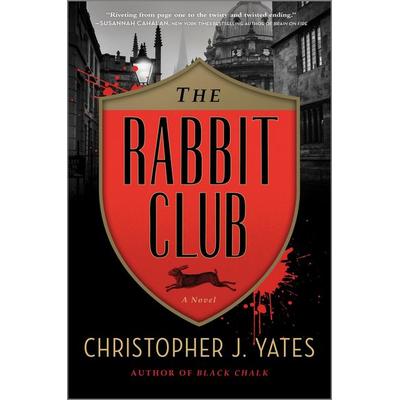 The Rabbit Club, Gebundene Ausgabe von Christopher J. Yates, HarperCollins, 978-1-335-55097-2