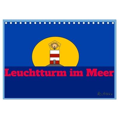 Leuchtturm im Meer (Tischkalender 2026 DIN A5 quer), CALVENDO Monatskalender