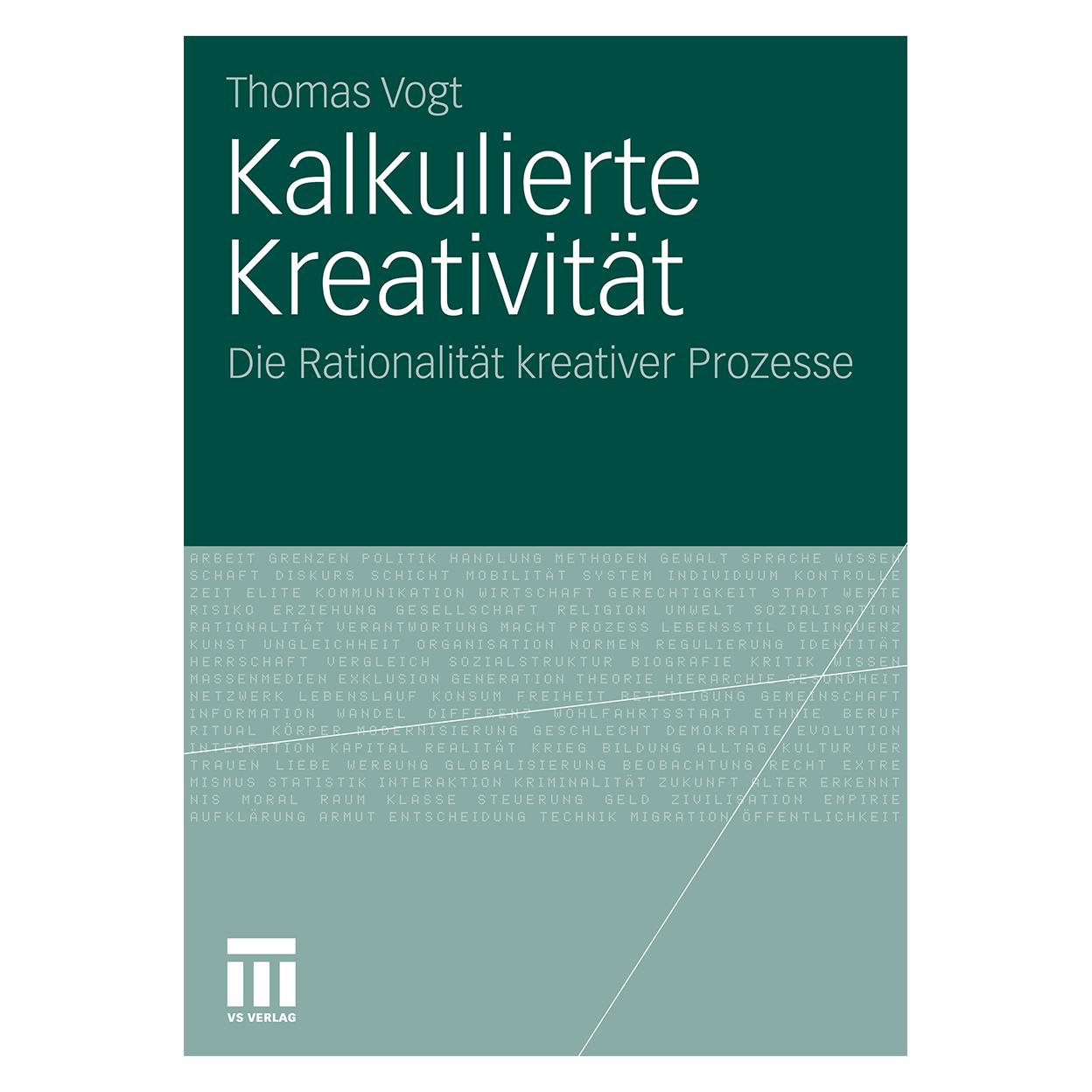 VS Kalkulierte Kreativität (Deutsch, Softcover, Thomas Vogt) (35139102)