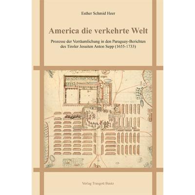 America die verkehrte Welt, Taschenbuch von Esther Schmid Heer, Traugott Bautz, 978-3-88309-833-3
